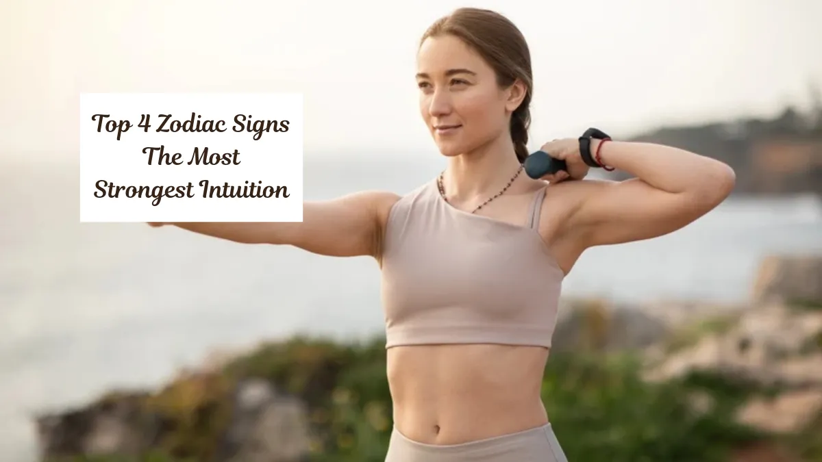 Top 4 Zodiac Signs The Most Strongest Intuition
